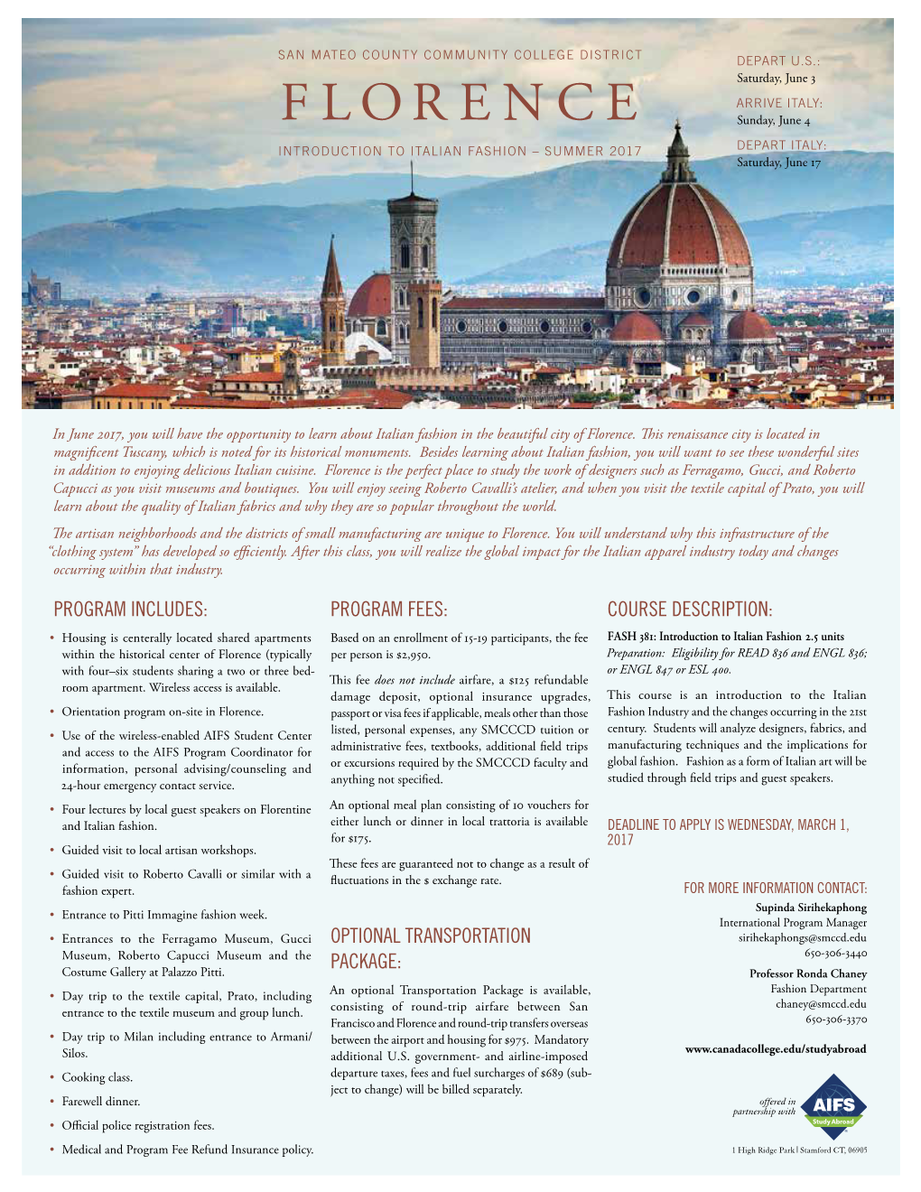 FLORENCE Sunday, June 4 INTRODUCTION to ITALIAN FASHION – SUMMER 2017 DEPART ITALY: Saturday, June 17