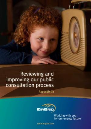 Reviewing and Improving Our Public Consultation Process Appendix 7A