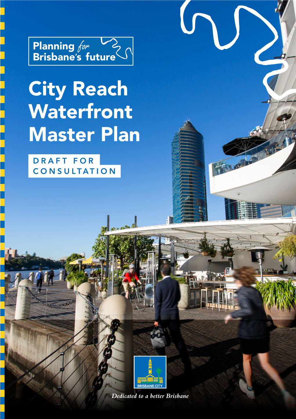 City Reach Waterfront Master Plan – Draft for Consultation