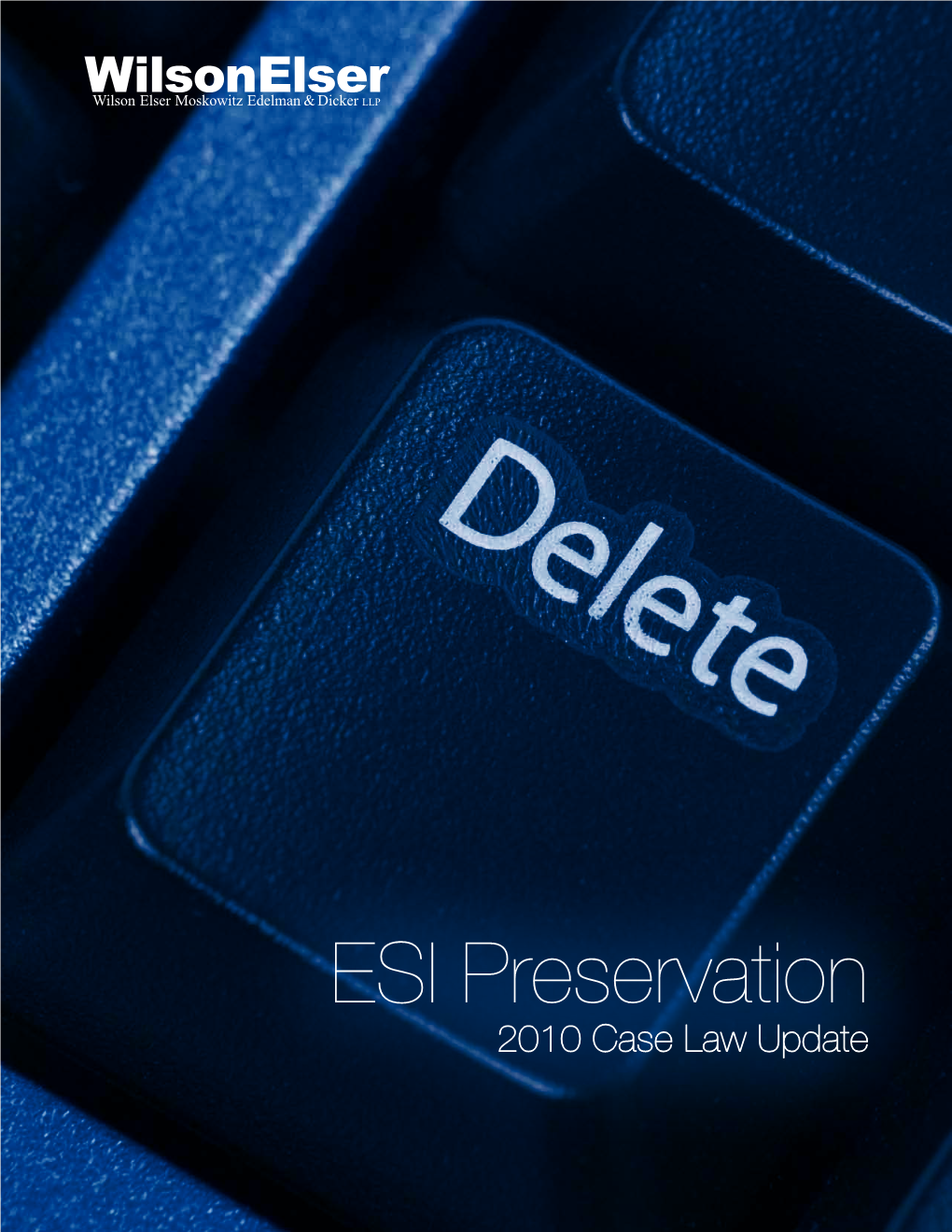 ESI Preservation 2010 Case Law Update Contents