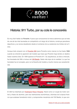 Historia: 911 Turbo, Por Su Cola Le Conoceréis