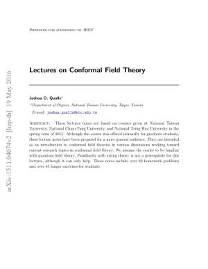 Lectures on Conformal Field Theory Arxiv:1511.04074V2 [Hep-Th] 19