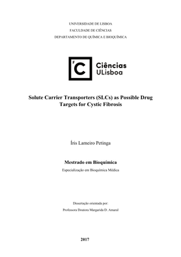 Solute Carrier Transporters (Slcs) As Possible Drug Targets for Cystic Fibrosis