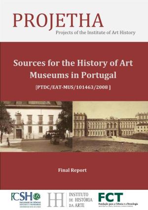 Sources for the History of Art Museums in Portugal» Final Report