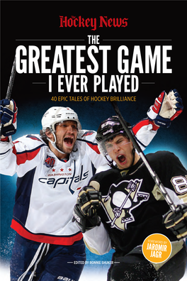 I Ever Played 40 Epic Tales of Hockey Brilliance