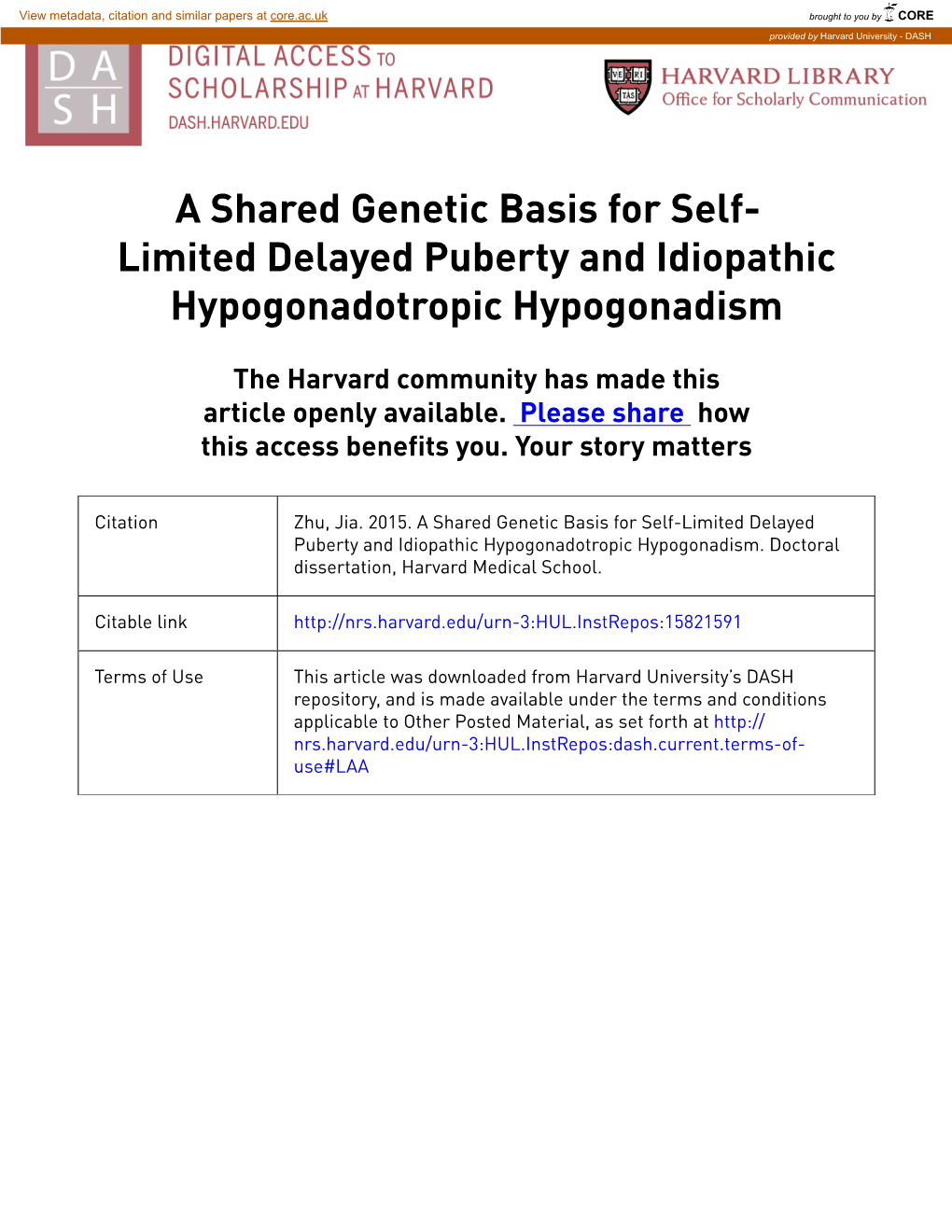 A Shared Genetic Basis for Self- Limited Delayed Puberty and Idiopathic Hypogonadotropic Hypogonadism