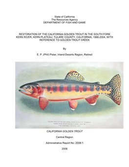 Restoration of the California Golden Trout in the South Fork Kern River, Kern Plateau, Tulare County, California, 1966-2004, with Reference to Golden Trout Creek