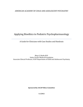 Applying Bioethics to Pediatric Psychopharmacology