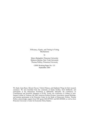 Efficiency, Equity, and Timing in Voting Mechanisms