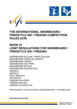 The International Snowboard / Freestyle Ski / Freeski Competition Rules (Icr)