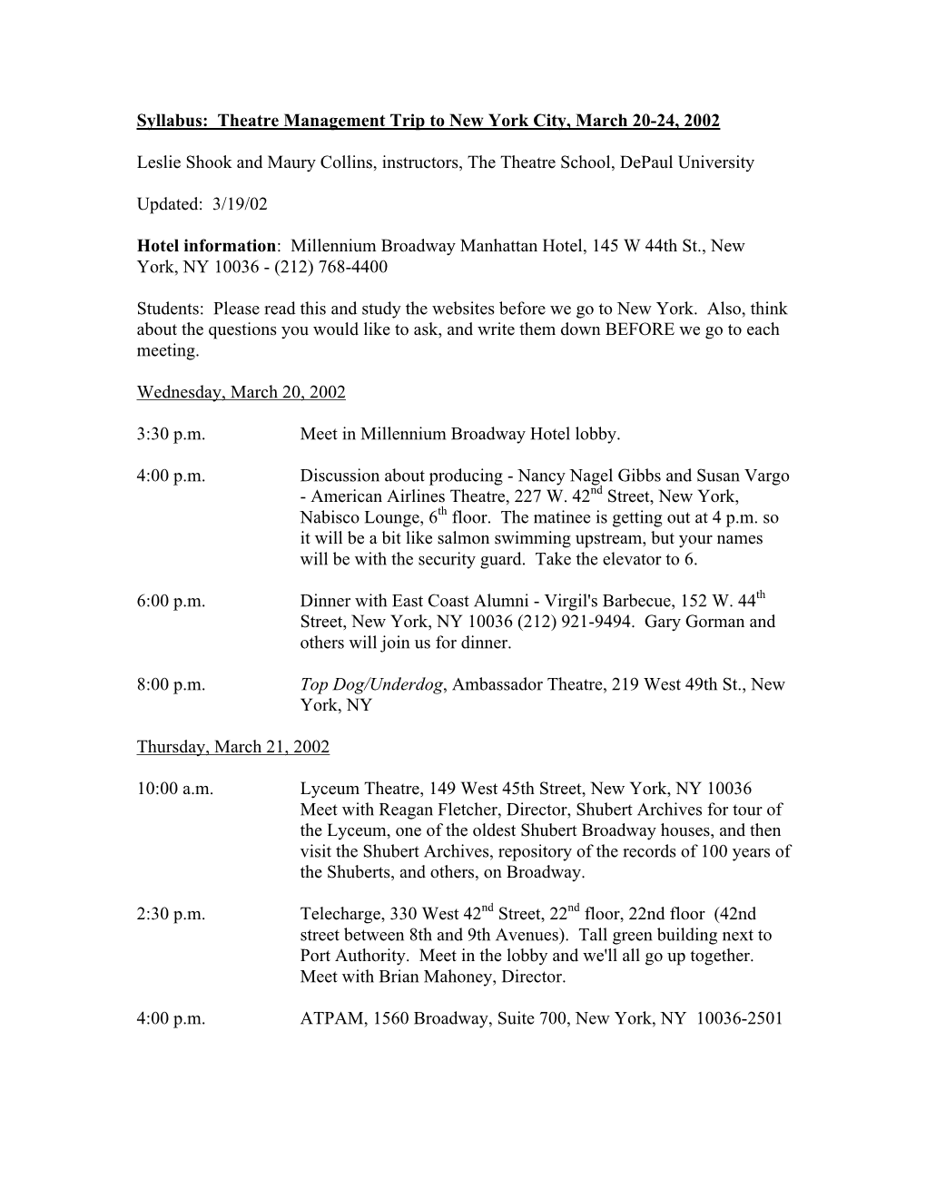 Syllabus: Theatre Management Trip to New York City, March 20-24, 2002