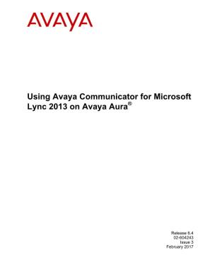 Using Avaya Communicator for Microsoft Lync 2013 on Avaya Aura®