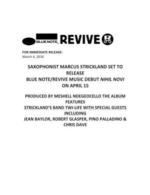 Saxophonist Marcus Strickland Set to Release Blue Note/Revive Music Debut Nihil Novi on April 15