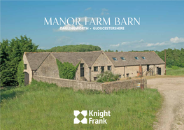 MANOR Farm BARN Daglingworth • Gloucestershire Additional Adjoining Land and Barn Manor Farm BARN Daglingworth • Gloucestershire • GL7 7AH