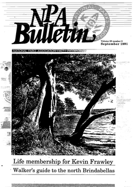 Life Membership for Kevin Frawley Walker's Guide to the North Brindabellas NPA BULLETIN Volume28number3 September 1991