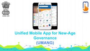 Unified Mobile App for New-Age Governance (UMANG)