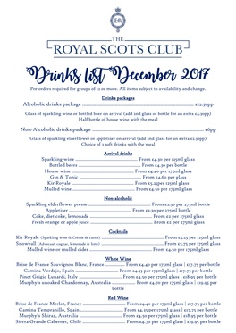 Drinks List December 2017 Pre-Orders Required for Groups of 12 Or More