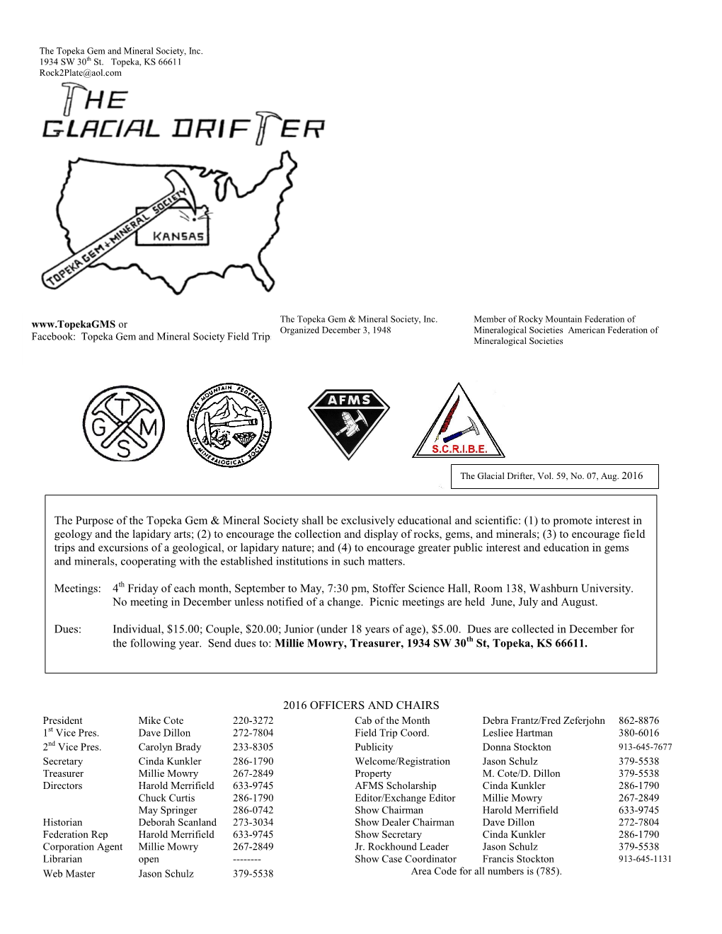 2016 OFFICERS and CHAIRS the Purpose of the Topeka Gem & Mineral Society Shall Be Exclusively Educational and Scientific: (1