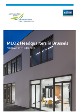 MLOZ Headquarters in Brussels ABSTRACT of the PROJECT