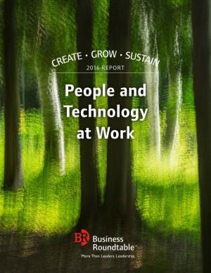 People and Technology at Work Business Roundtable CEO Members Lead Companies with $7 Trillion in Annual Revenues and Nearly 16 Million Employees