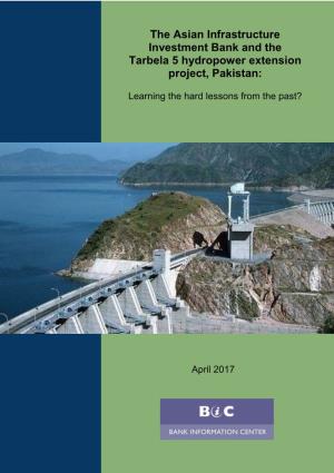 The Asian Infrastructure Investment Bank and the Tarbela 5 Hydropower Extension Project, Pakistan