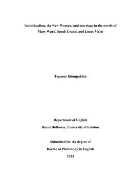 Individualism, the New Woman, and Marriage in the Novels of Mary Ward, Sarah Grand, and Lucas Malet Tapanat Khunpakdee Departmen