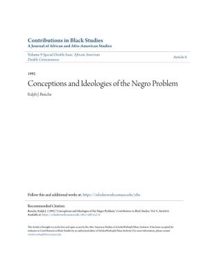 Conceptions and Ideologies of the Negro Problem Ralph J
