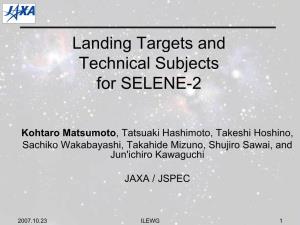 Landing Targets and Technical Subjects for SELENE-2