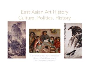 East Asian Art History Culture, Politics, History