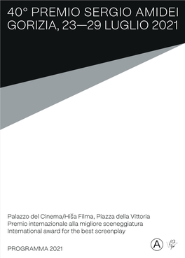 Palazzo Del Cinema/Hiša Filma, Piazza Della Vittoria Premio Internazionale Alla Migliore Sceneggiatura International Award for the Best Screenplay