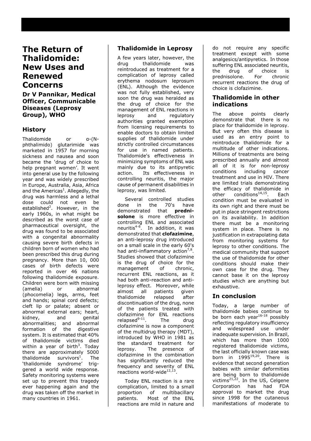 Thalidomide in Leprosy Do Not Require Any Specific Treatment Except with Some Thalidomide: a Few Years Later, However, the Analgesics/Antipyretics