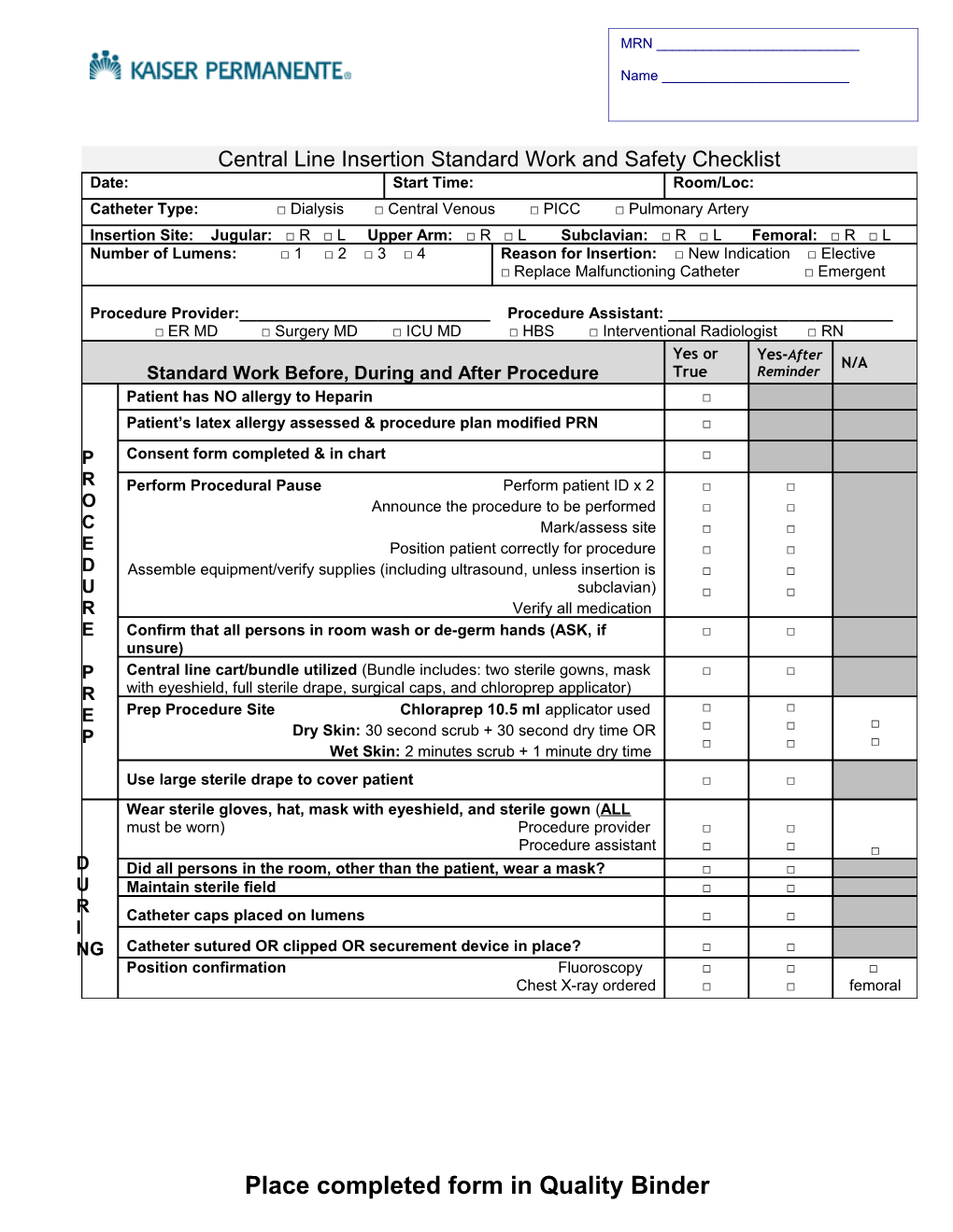 Central Line Insertion Standard Work and Safety Checklist Date: / Start Time: / Room/Loc