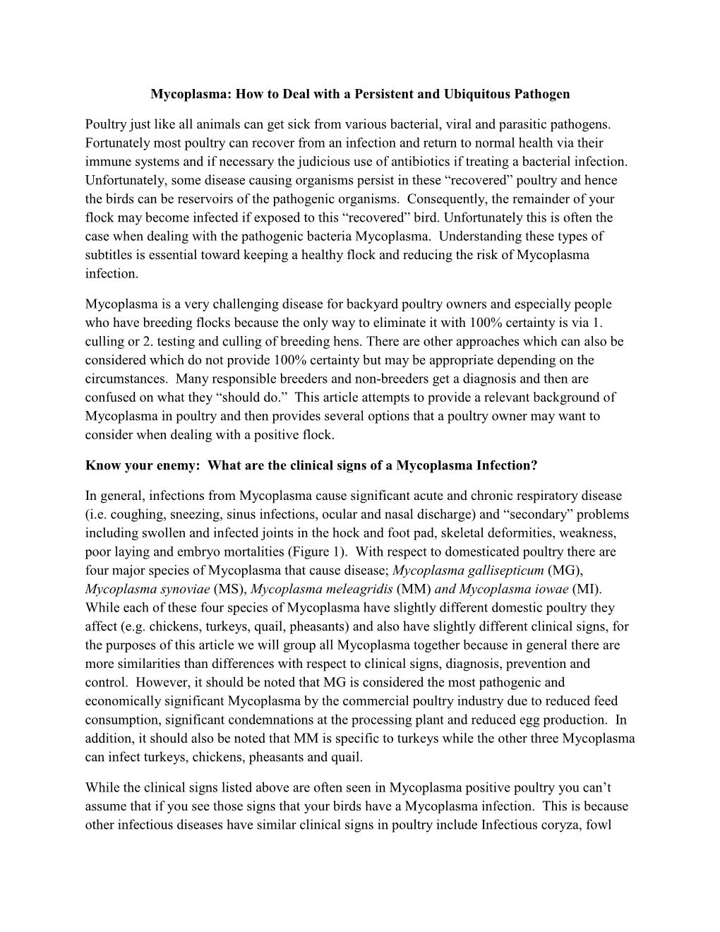 Mycoplasma: How to Deal with a Persistent and Ubiquitous Pathogen Poultry Just Like All Animals Can Get Sick from Various Bacter