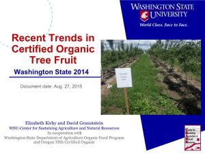 Recent Trends in Certified Organic Tree Fruit Washington State 2014