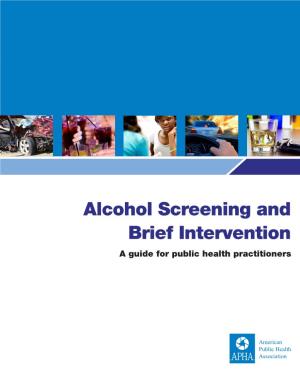 Alcohol Screening and Brief Intervention: a Guide for Public Health Practitioners