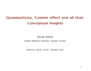 Quasiparticles, Casimir Effect and All That: Conceptual Insights