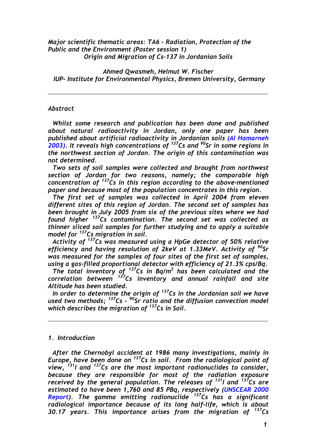 Radiation, Protection of the Public and the Environment (Poster Session 1) Origin and Migration of Cs-137 in Jordanian Soils