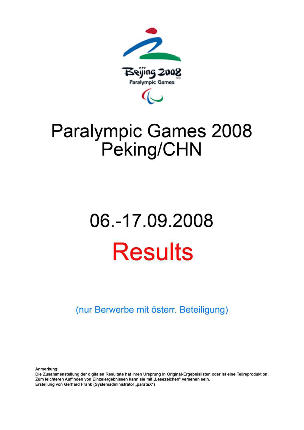 Beijing 2008 Paralympic Games Cycling (Road) Individual Road Race CP1-2