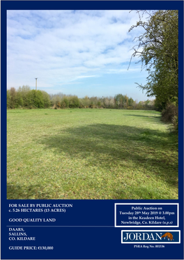 FOR SALE by PUBLIC AUCTION C. 5.26 HECTARES (13 ACRES) GOOD QUALITY LAND GUIDE PRICE: €130,000