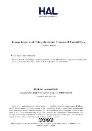 Linear Logic and Sub-Polynomial Classes of Complexity Clément Aubert