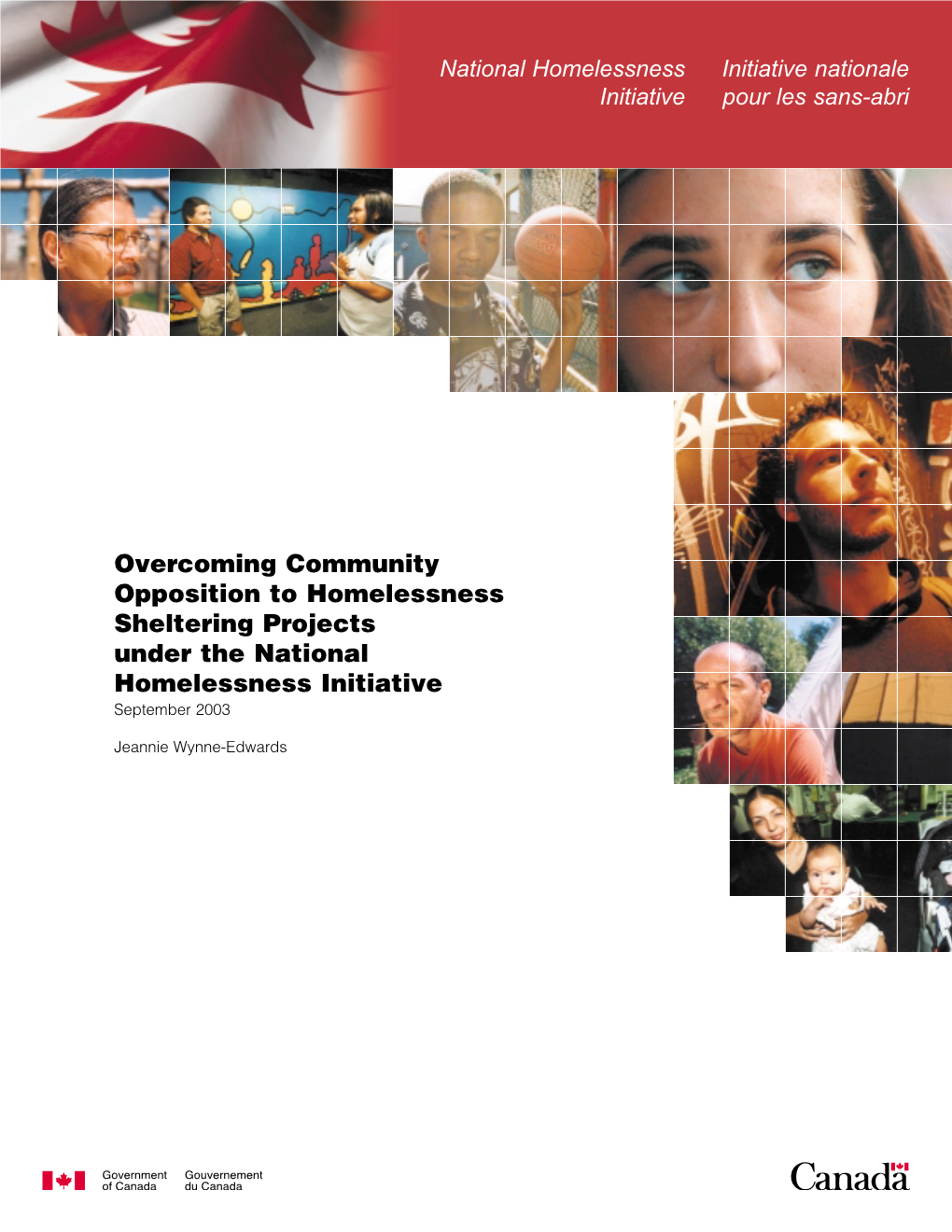 Overcoming Community Opposition to Homelessness Sheltering Projects Under the National Homelessness Initiative September 2003