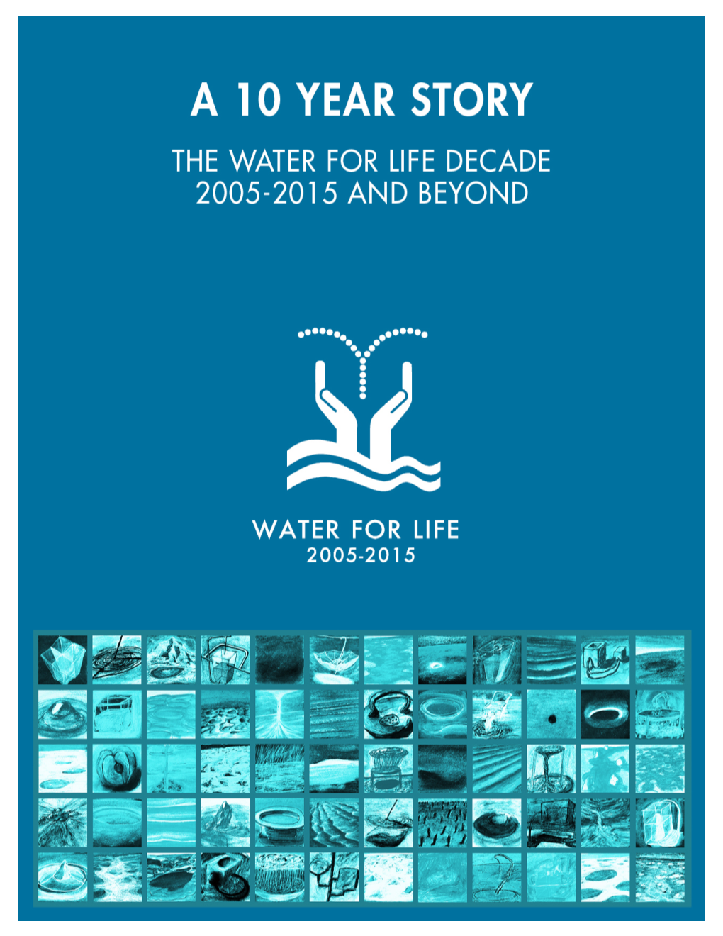 A 10-Year Story: the Water for Life Decade 2005