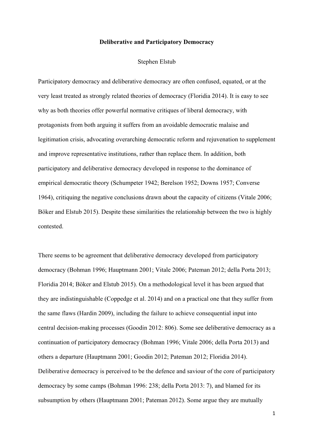 Deliberative and Participatory Democracy Stephen Elstub Participatory Democracy and Deliberative Democracy Are Often Confused, E