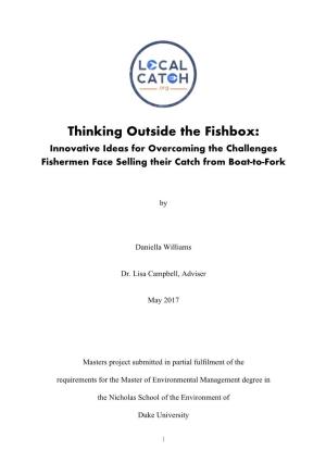 Thinking Outside the Fishbox: Innovative Ideas for Overcoming the Challenges Fishermen Face Selling Their Catch from Boat-To-Fork