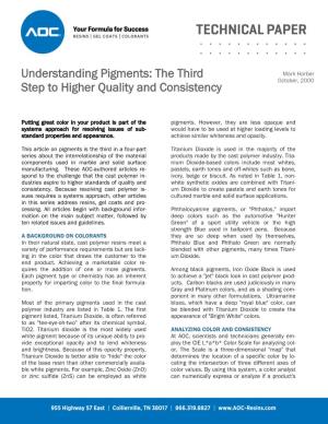Understanding Pigments: the Third Step to Higher Quality And