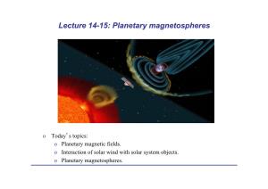 Lecture 14-15: Planetary Magnetospheres