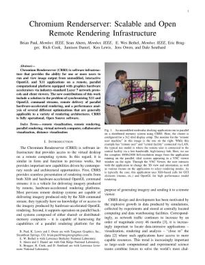 Chromium Renderserver: Scalable and Open Remote Rendering Infrastructure Brian Paul, Member, IEEE, Sean Ahern, Member, IEEE, E