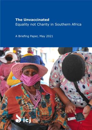 The Unvaccinated Equality Not Charity in Southern Africa