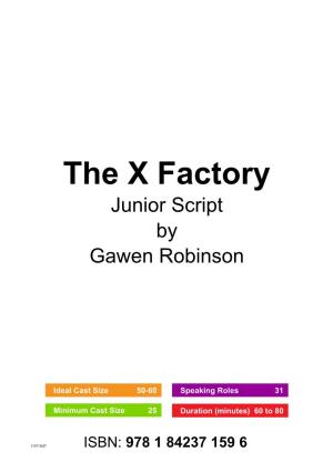 The X Factory Junior Script by Gawen Robinson