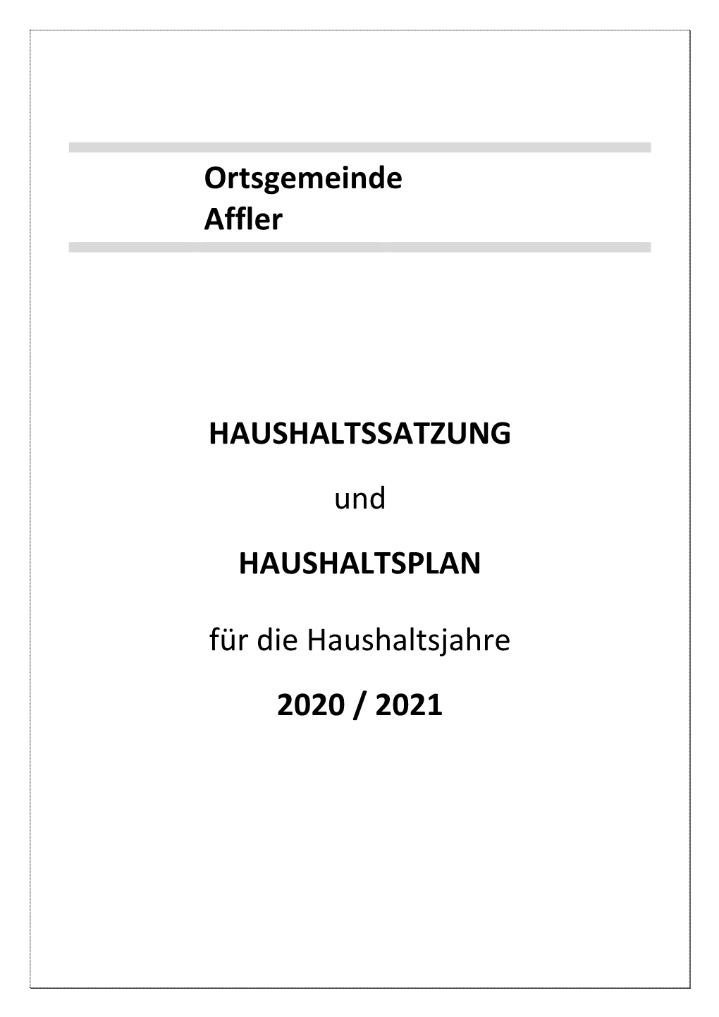 Ortsgemeinde Affler HAUSHALTSSATZUNG Und